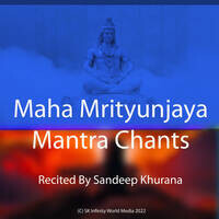 Maha Mrityunjaya Mantra Chants