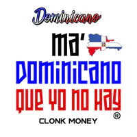 Dominicano (Ma´ Dominicano Que Yo No Hay)