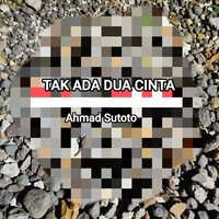 Tidak Ada Dua Cinta