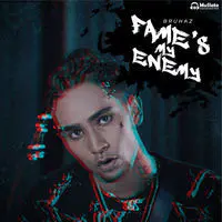 Fame's My Enemy