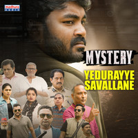 Yedurayye Savallane (From "Mystery")