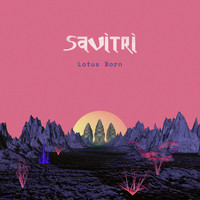 Savitri Lotus Born