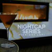 Nightcap Series - Midnight LoFi