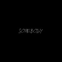 Somebody