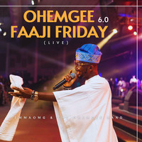 OhEmGee Faaji Friday 6.0 (Live)
