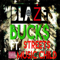 Buck$ (feat. Streets Musicchild)