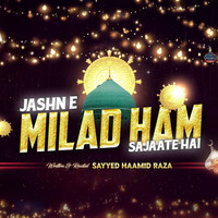 Jashn E Milad Ham Sajaate Hai