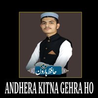 Andhera Kitna Gehra Ho