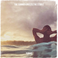 The Summer Breeze(The Story)