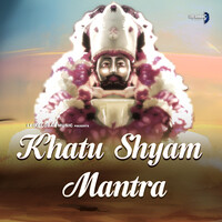 Khatu Shyam Mantra