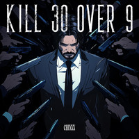 Kill 30 over 9