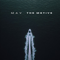 The Motive Song Download: Play & Listen The Motive all MP3 Song by Mav ...