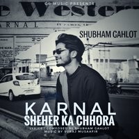 Karnal Sheher Ka Chhora