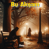 Bu Akşam Oğuzkhan