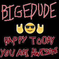 Happy Today You Are Awesome