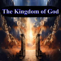 The Kingdom of God