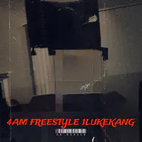 4am Freestyle 1lukekang