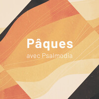 Pâques avec Psalmodia