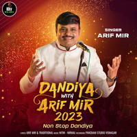 Dandiya With Arif Mir 2023 (Nonstop Dandiya)