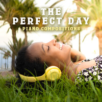 The Perfect Day: Piano Compositions