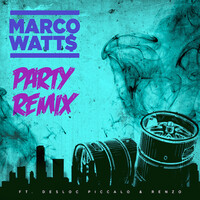 Party (Remix) [feat. Desloc Piccalo & Renzo]