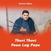 Thori Thori Peen Lag Paye