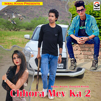 Chhora Mev Ka 2
