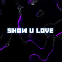 Show U Love