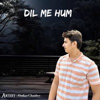 Dil Me Hum