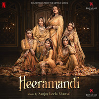 Heeramandi (Original Motion Picture Soundtrack)
