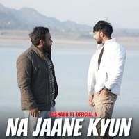 Na Jaane Kyu