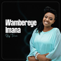 Wambereye Imana