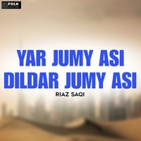 Yar Jumy Asi Dildar Jumy Asi