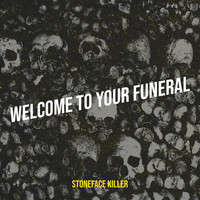 Welcome to Your Funeral