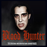 Blood Hunter (Original Motion Picture Soundtrack)