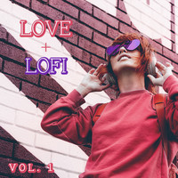 Love + Lofi, Vol. 1