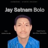 Jay Satnam Bolo