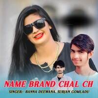 Name Brand Chal Ch