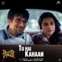 Tu Hai Kahaan (From "Do Aur Do Pyaar")