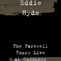 The Farewell Tour (Live at Communes)
