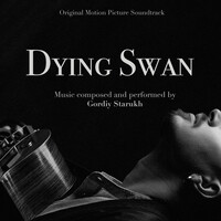 Dying Swan (Original Motion Picture Soundtrack)