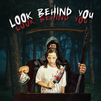 Look Behind You