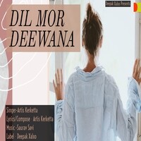 Dil Mor Deewana