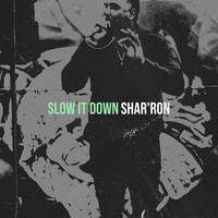 Slow It Down