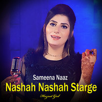 Nashah Nashah Starge I Sameena Naaz