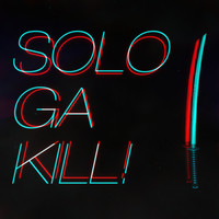 Solo Ga Kill!