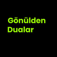 Gönülden Dualar