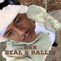 R&B Real & Ballin