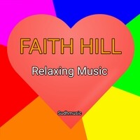 Faith Hill Relaxing Music