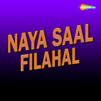 Naya Saal Filahal